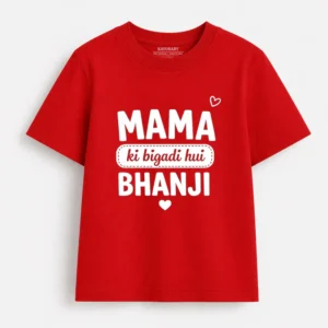 R_0cf471d9-82c9-4f5d-84dd-b068ac767a81 Mama Ki Bigadi Hui Bhanji Kids T-Shirt