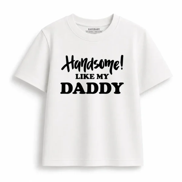 W_abaf3722-a51d-477d-9900-e8dca6af483d Handsome Like My Daddy